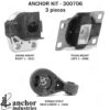 ANCHOR MOUNTS MOUNT KIT